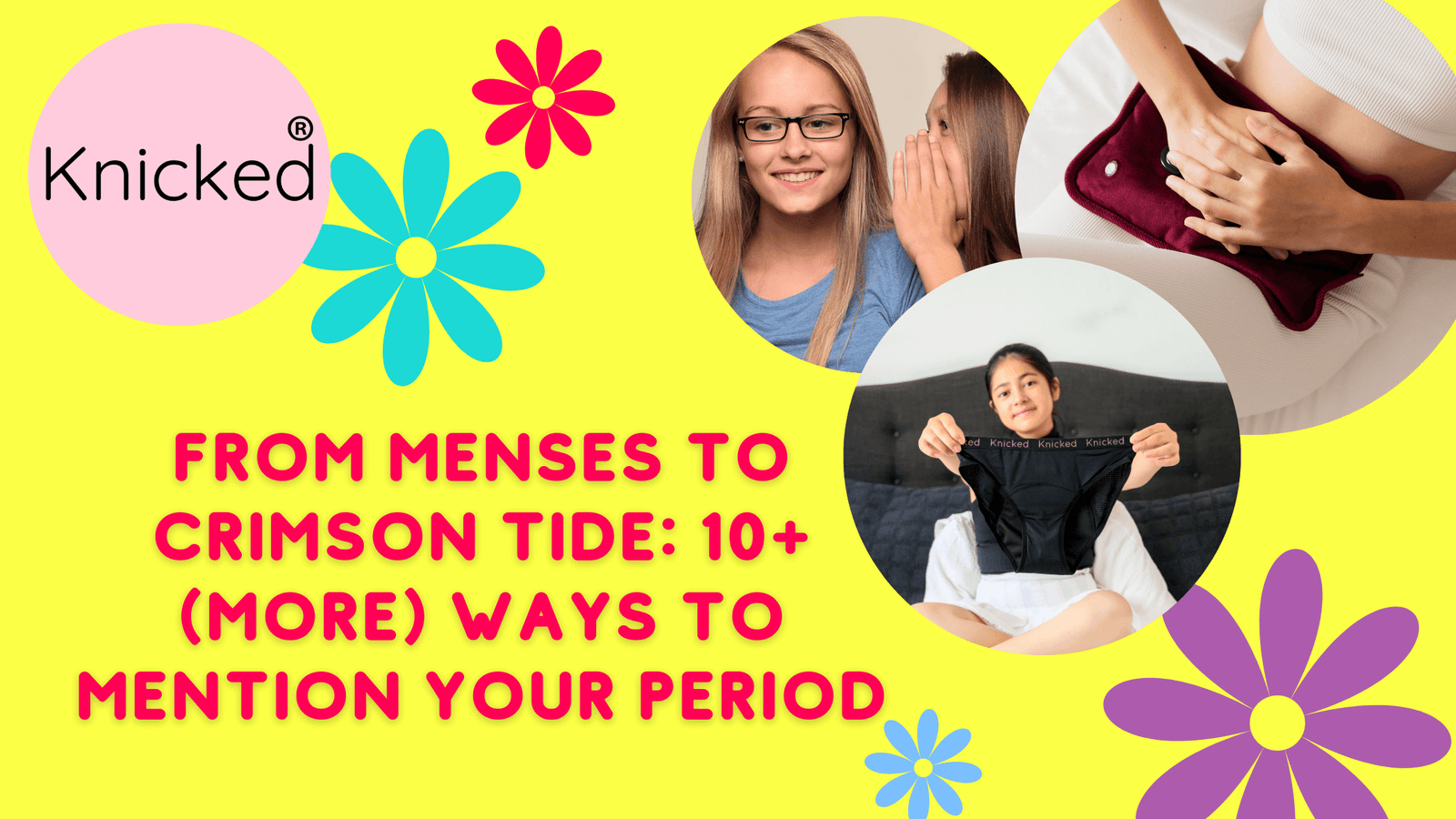 From Menses to Crimson Tide: 10+ (More) Ways to Mention Your Period