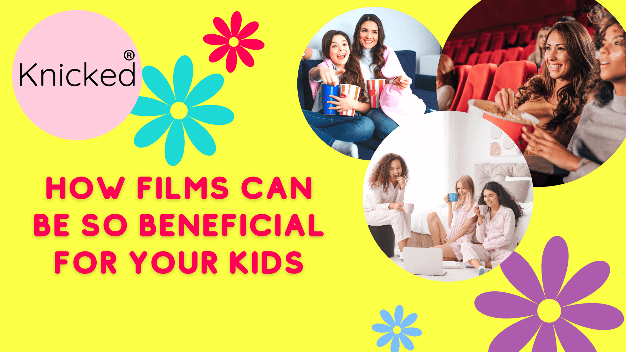 How films can be so beneficial for your daughters