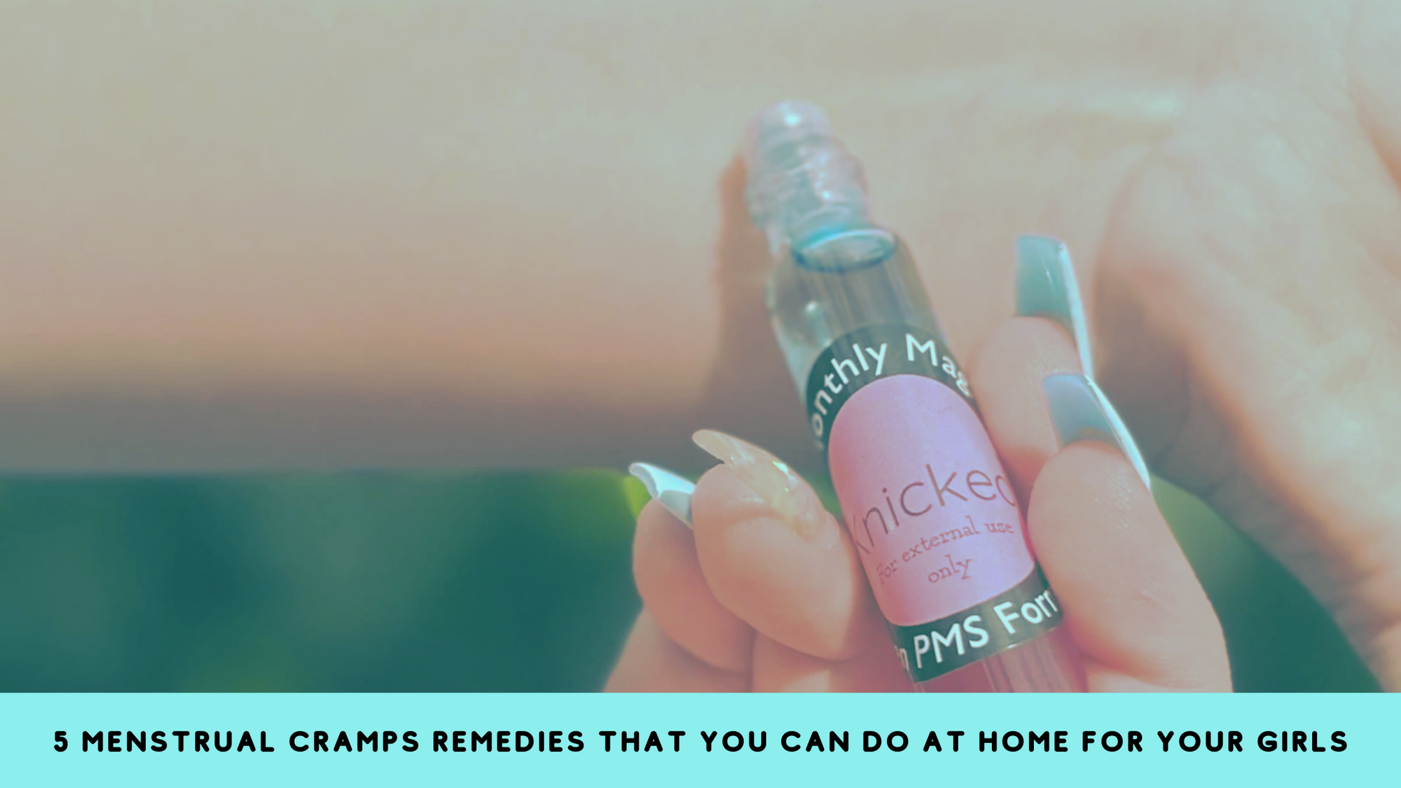 5 menstrual cramps remedies to do at home for your girls