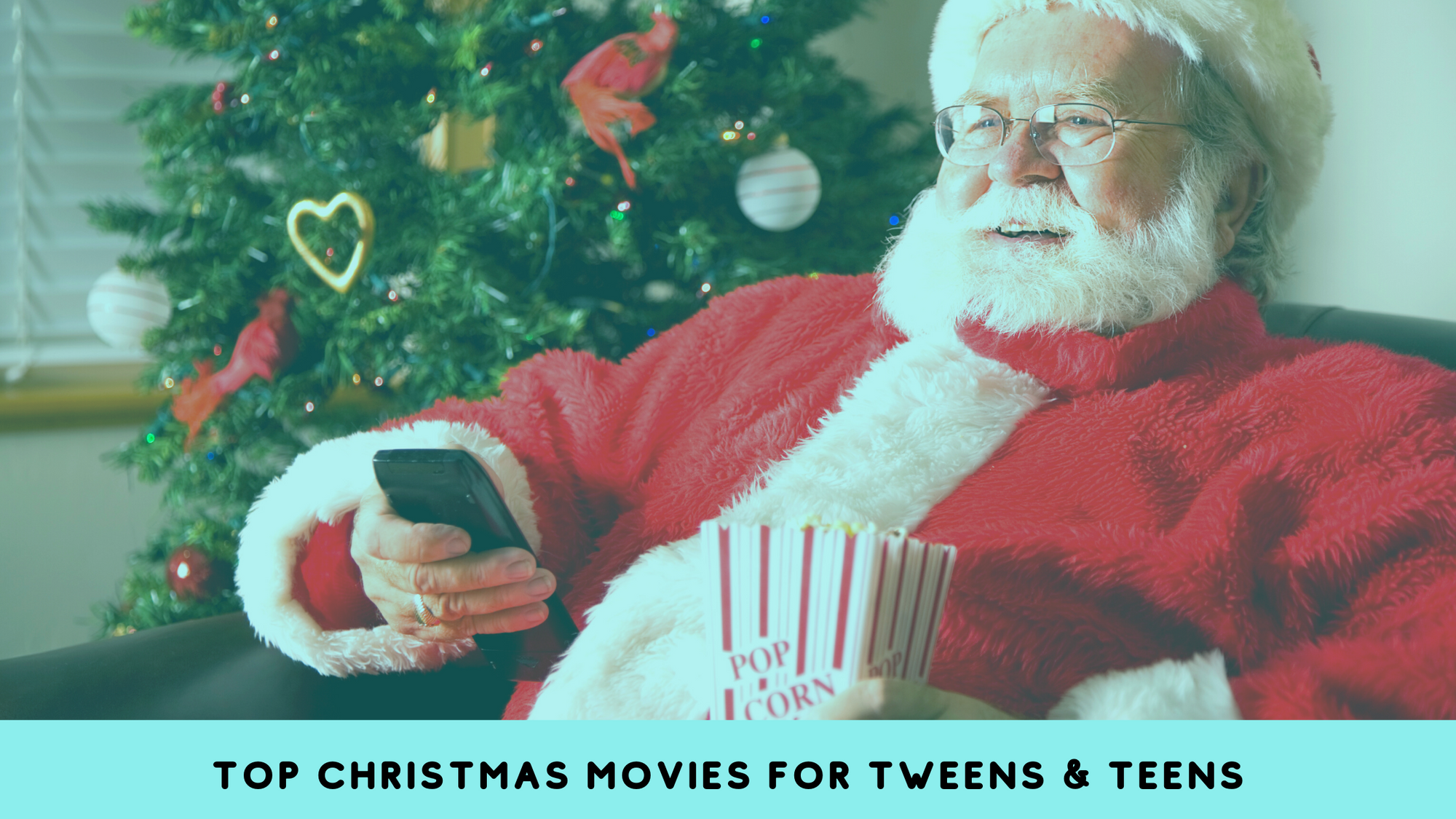 Top Christmas movies for tweens and teens